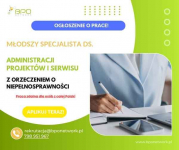 Zdalny Specjalista ds. Administracji Projektów i Serwisu z orzeczeniem Ochota - zdjęcie 2