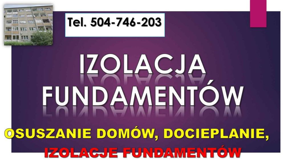Osuszanie budynku, cennik, tel 504-746-203. Izolacja fundamentów. domu Psie Pole - zdjęcie 4