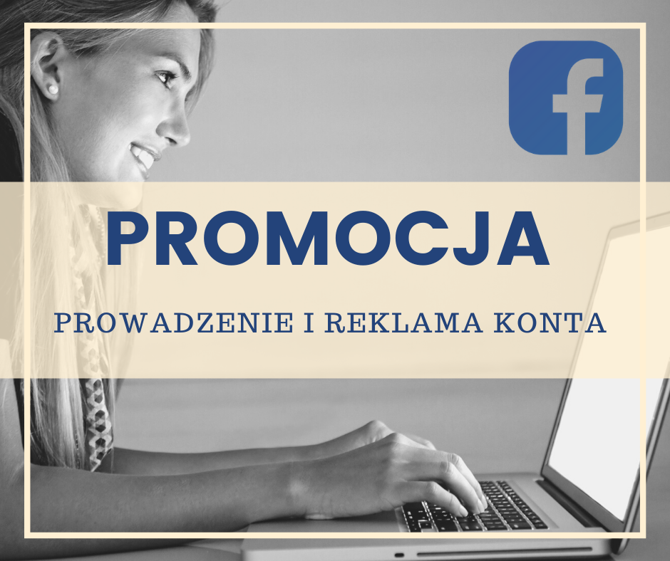 Reklama i prowadzenie konta firmowego na FACEBOOK. Śródmieście - zdjęcie 1