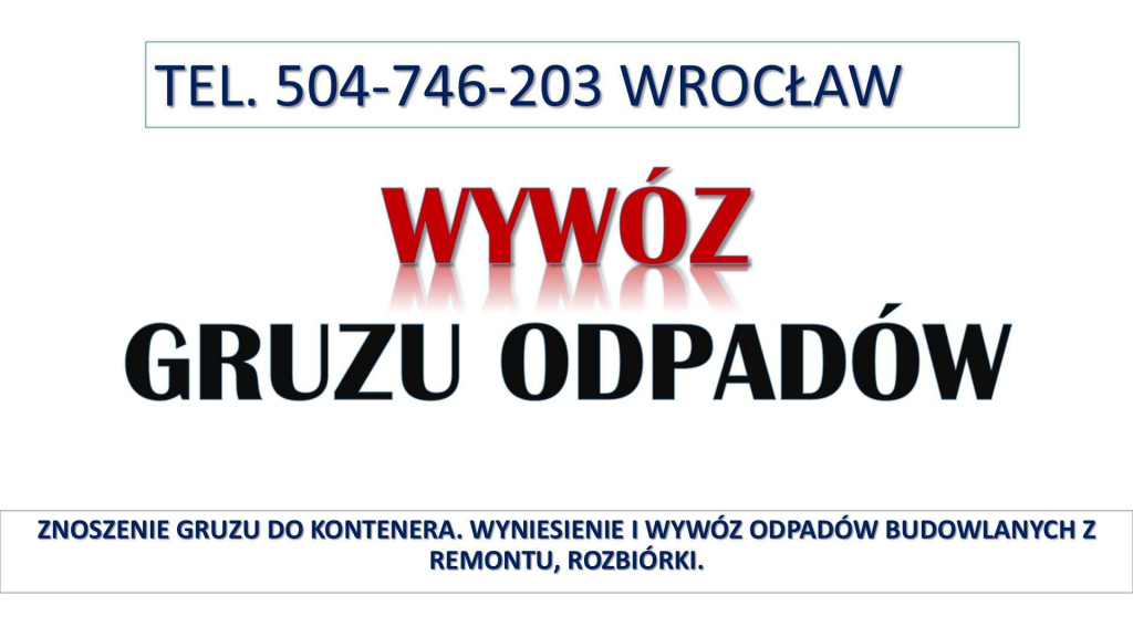 Znoszenie gruzu, cena, tel. 504-746-203, zniesienie, gruz, wywóz Psie Pole - zdjęcie 3
