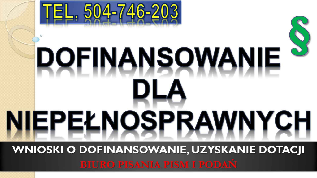Dofinansowanie dla niepełnosprawnych tel. 504-746-203. Wzór wniosku, Psie Pole - zdjęcie 1