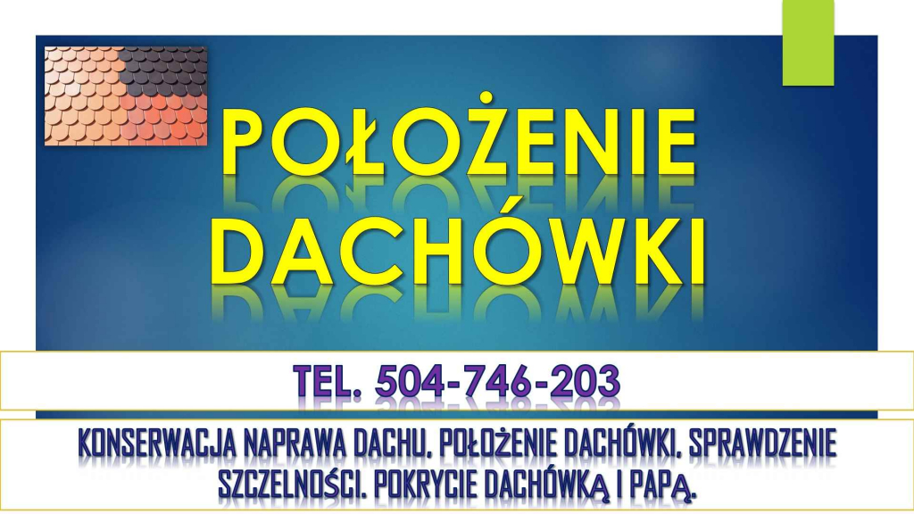 Cennik usługi dekarza, położenie dachówki i uszczelnienie przecieku Psie Pole - zdjęcie 1