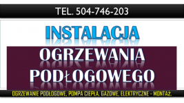 Ogrzewanie podłogowe, montaż tel. 504-746-203, Wrocław, cena montażu. Psie Pole - zdjęcie 6