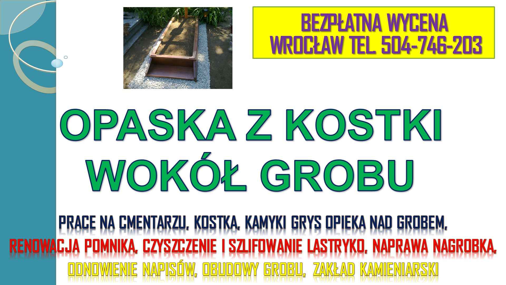 Opaska wokół pomnika, grobu, tel.504-746-203 Cena, Cmentarz Wrocław Psie Pole - zdjęcie 2