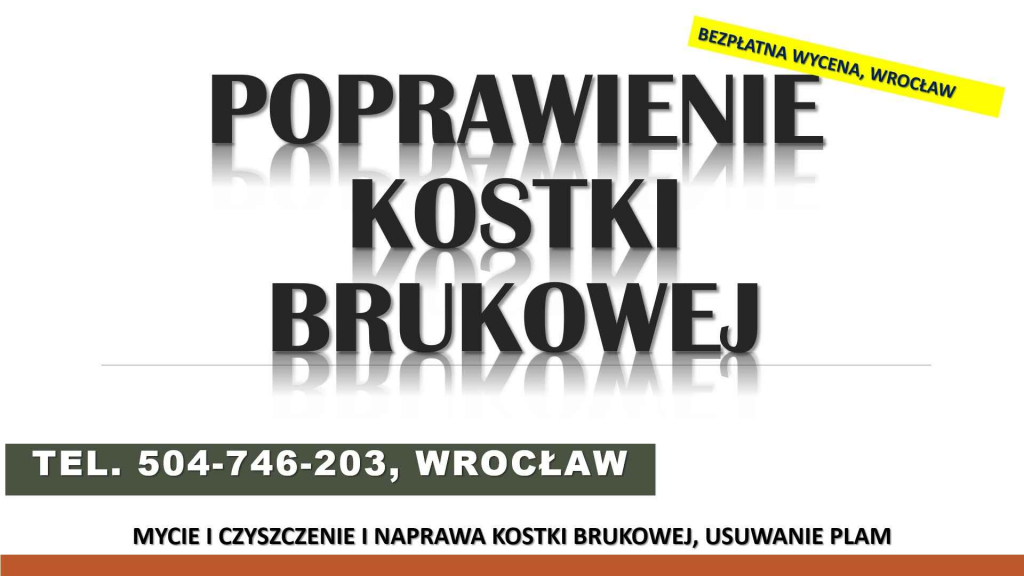 Naprawa kostki brukowej, tel.  504-746-203, cennik, poprawienie Psie Pole - zdjęcie 2