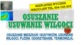 Osuszanie budynków, cena, tel. 504-746-203, Wrocław, domu, pomieszczeń Psie Pole - zdjęcie 3