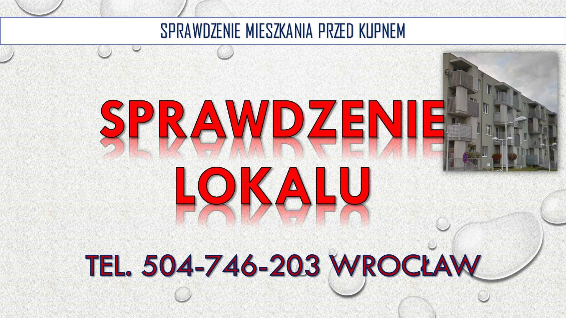 Odbiory mieszkań, Wrocław, cena, t.504746203. Sprawdzenie mieszkania Psie Pole - zdjęcie 2