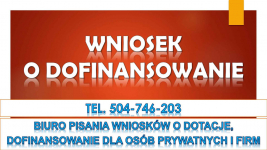 Dotacje, dofinansowanie, tel. 504-746-203. Pisanie wniosków, cennik Psie Pole - zdjęcie 3
