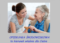OPIEKUNKA ŚRODOWISKOWA- Zdobądź nowy zawód w rok!