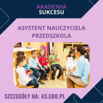 ASYSTENT NAUCZYCIELA PRZEDSZKOLA-Nowy zawód w rok!
