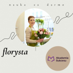 Florysta- Zdobądź zawód w rok!