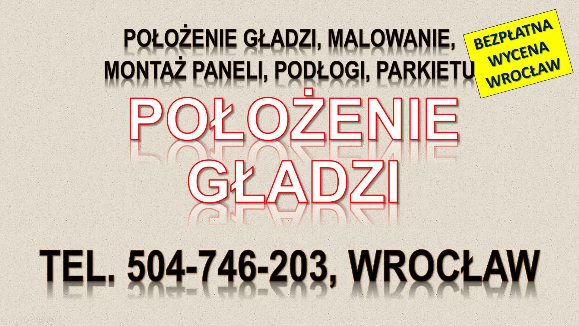 Położenie gładzi, cena, tel. 504-746-203, Wrocław. Gładzie, kładzenie Psie Pole - zdjęcie 1