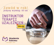 INSTRUKTOR TERAPII UZALEŻNIEŃ- KURS ROCZNY ONLINE!