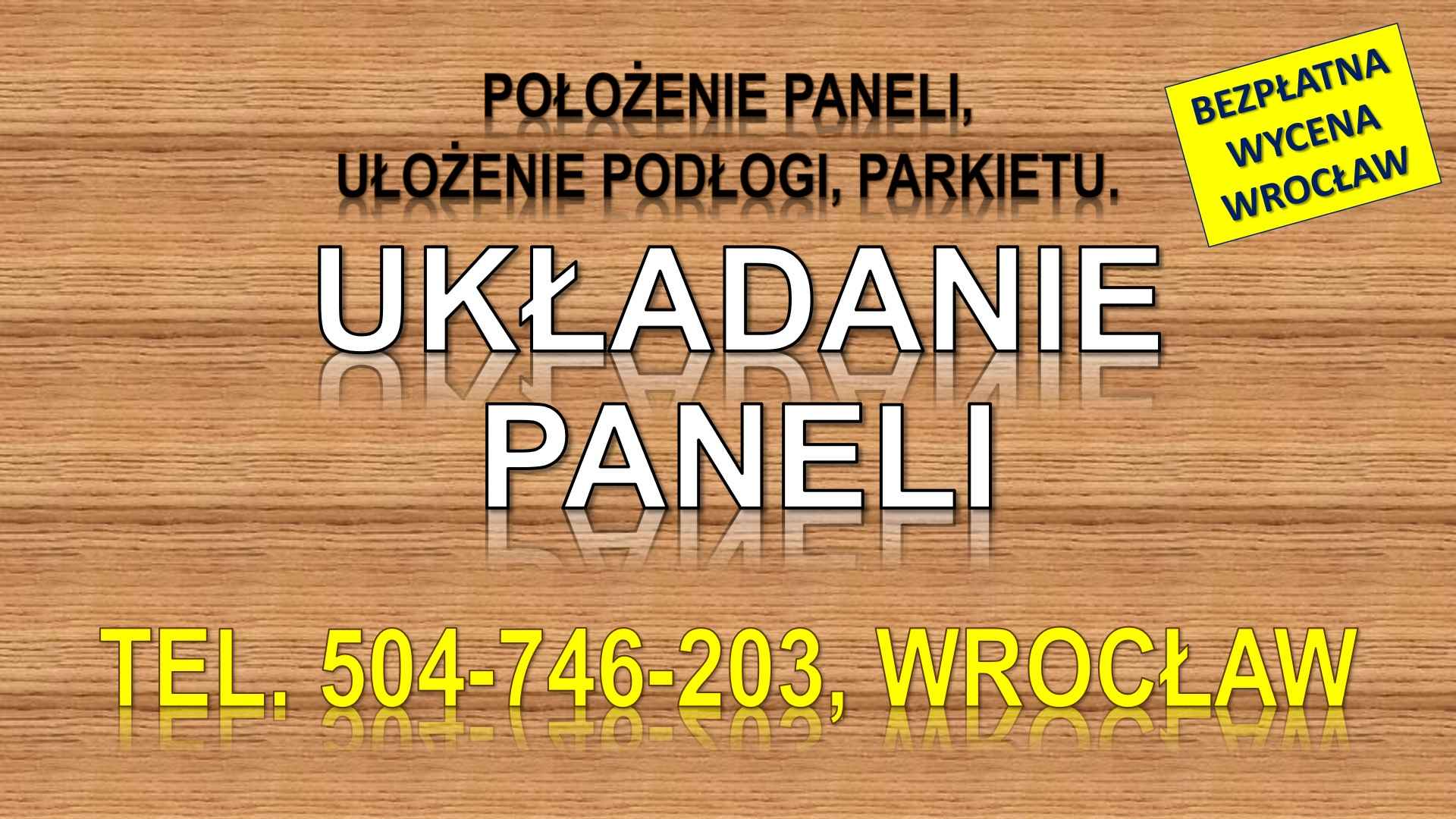 Położenie paneli, Wrocław, cena, tel. 504-746-203. Układanie, podłogi. Psie Pole - zdjęcie 4