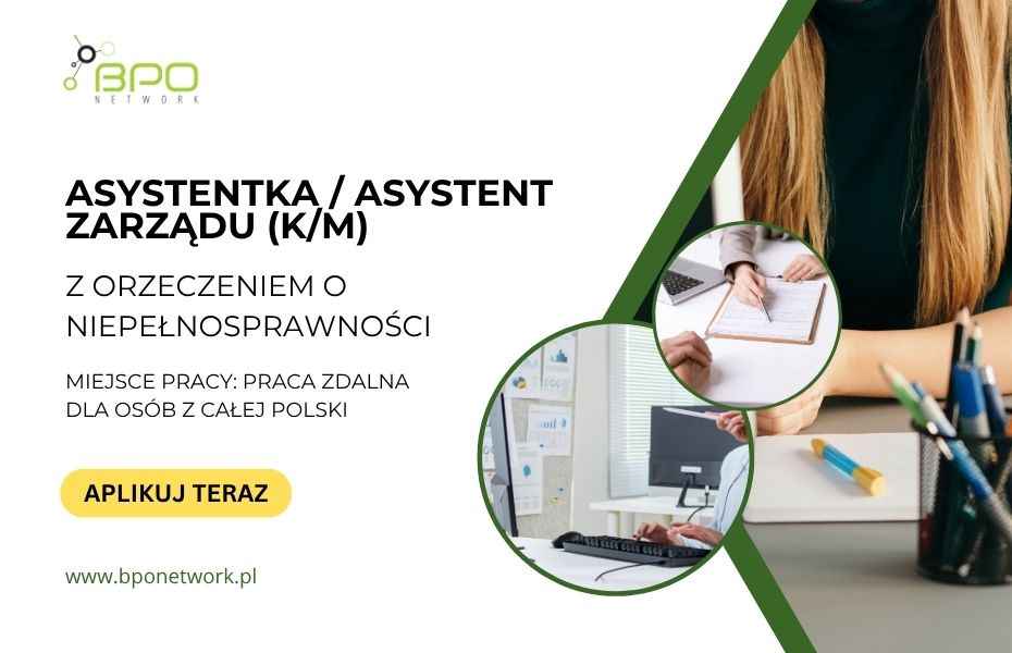 Asystent/Asystentka Zarządu z orzeczeniem zdalnie cała Polska Bemowo - zdjęcie 1