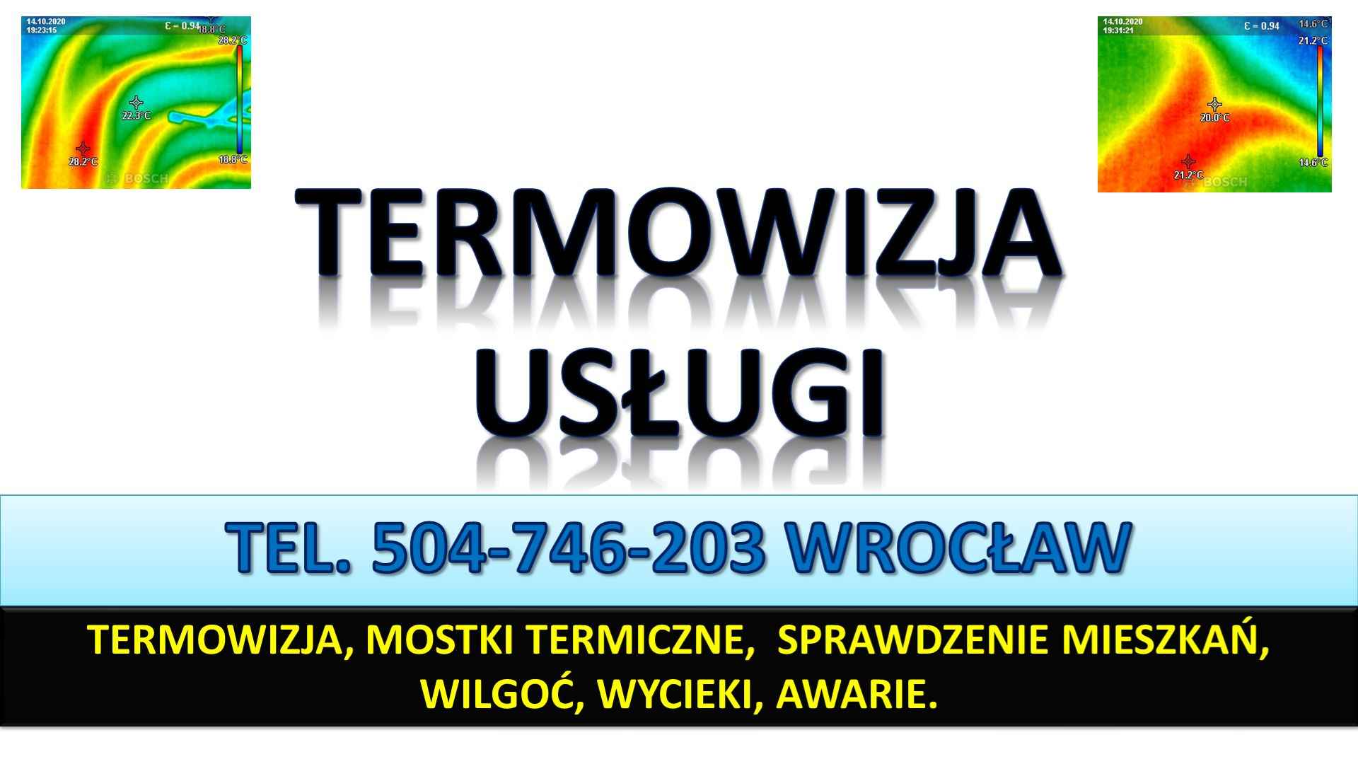 Termowizja tel. 504-746-203, lokalizacja wycieku, Wrocław, wilgoć Psie Pole - zdjęcie 1