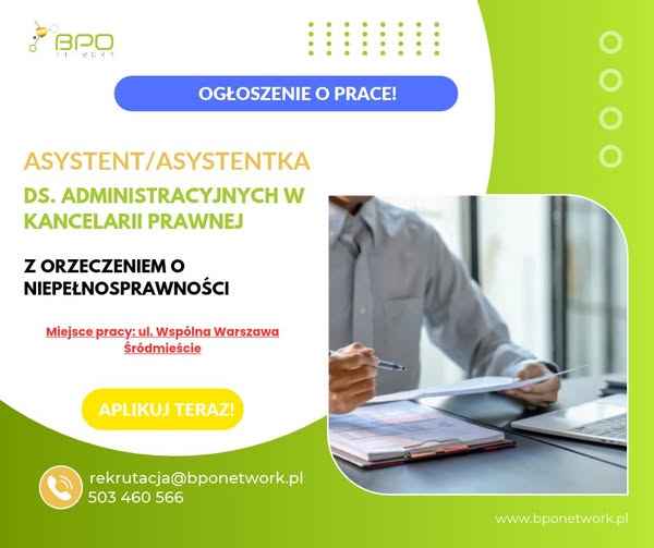 Asystent/ka ds. administracyjnych w kancelarii z orzeczeniem Warszawa Śródmieście - zdjęcie 2