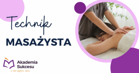 Technik Masażysta- TRWAJĄ ZAPISY! Suwałki - zdjęcie 1