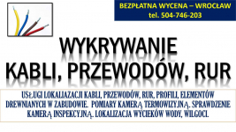 Lokalizacja kabli, instalacji, rur, przewodów, t. 504-746-203. Wrocław Psie Pole - zdjęcie 4