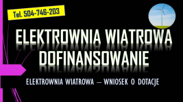 Dofinansowanie do elektrowni wiatrowej, t. 504746203, dotacja, wniosek Psie Pole - zdjęcie 2