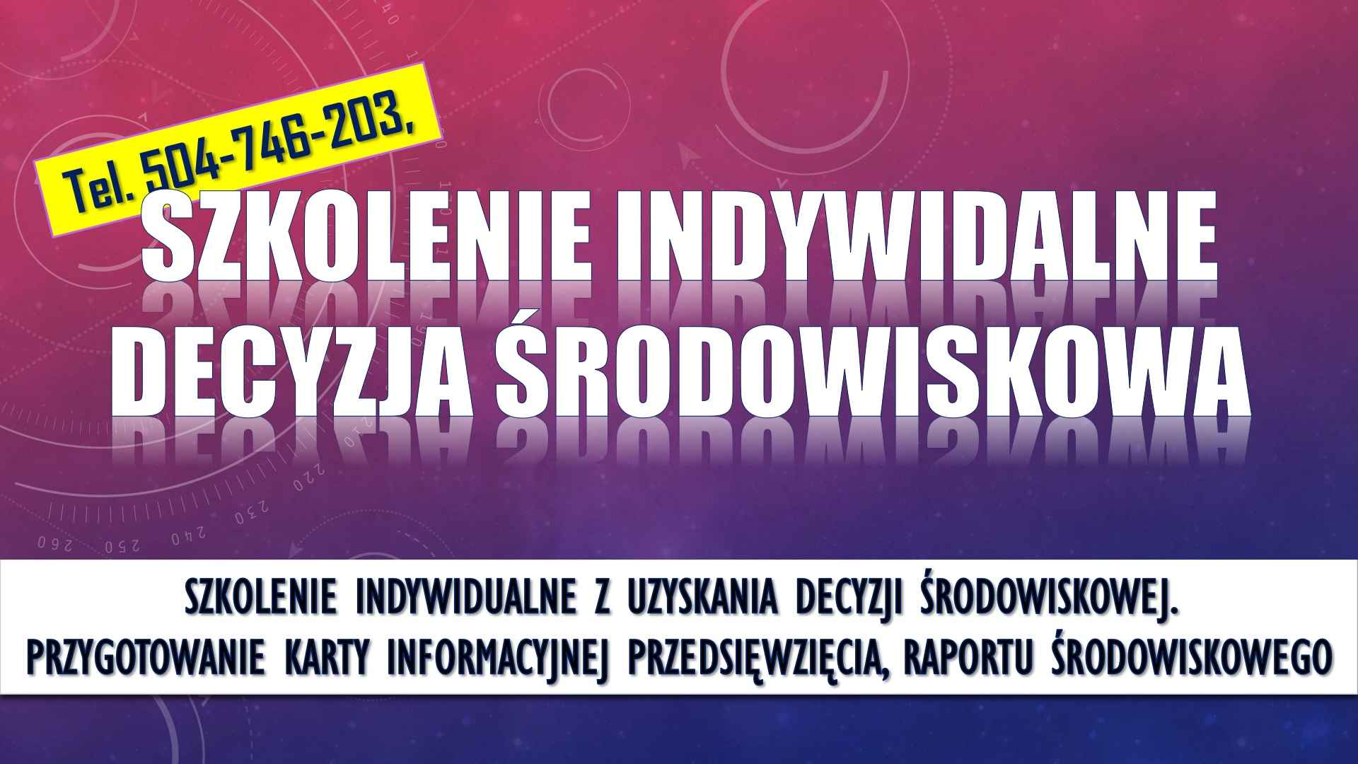 Decyzja środowiskowa, szkolenie tel. 504-746-203, szkolenie, cennik, Psie Pole - zdjęcie 2