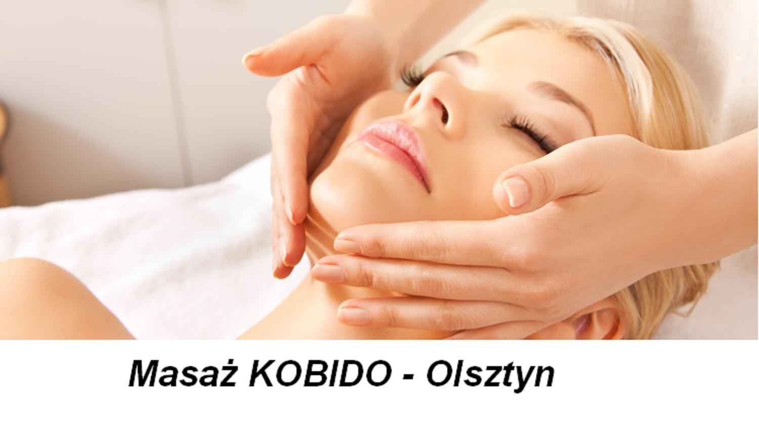 Masaż KOBIDO w Olsztynie masaż twarzy i szyi mocny Lifting Olsztyn - zdjęcie 1