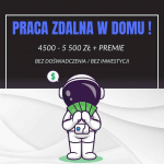 Praca zdalna w Domu przy Komputerze - 4500-5500 zł + PREMIE!