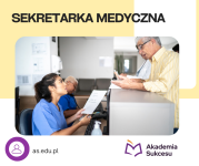 SEKRETARKA MEDYCZNA- KURS ROCZNY!