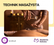 TECHNIK MASAŻYSTA- ZAPISZ SIĘ JUŻ DZISIAJ!