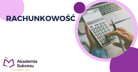 RACHUNKOWOŚĆ I FINANSE - KURS ROCZNY!