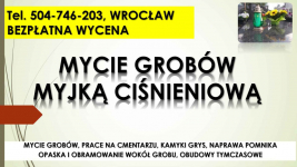 Mycie nagrobka myjką ciśnieniową, tel, 504-746-203, Wrocław, karcherem Psie Pole - zdjęcie 3