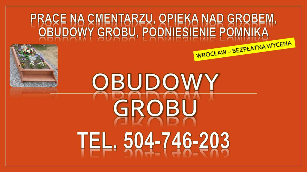 Ile kosztuje rama na grób  ? Tel. 504-746-203, Wrocław,  obudowa grobu Psie Pole - zdjęcie 1