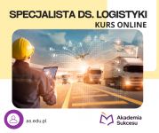 Specjalista ds. Logistyki-CERTYFIKOWANY KURS ROCZNY!