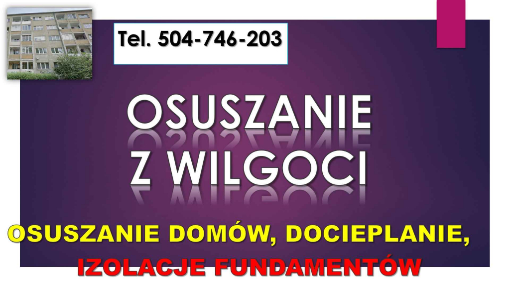 Osuszanie budynku, cennik, tel 504-746-203. Izolacja fundamentów. domu Psie Pole - zdjęcie 3