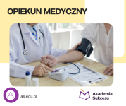 OPIEKUN MEDYCZNY- NAUKA ZA DARMO!