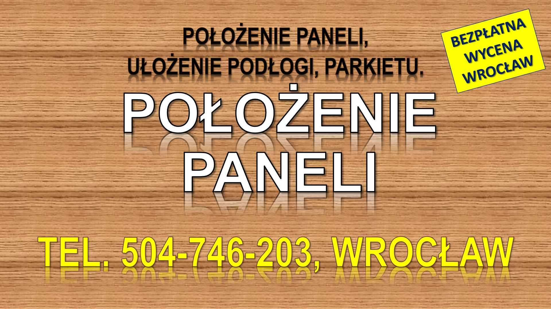 Położenie paneli, Wrocław, cena, tel. 504-746-203. Układanie, podłogi. Psie Pole - zdjęcie 1