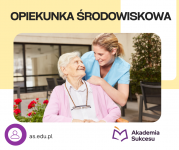 OPIEKUNKA ŚRODOWISKOWA- ZAPISZ SIĘ JUŻ DZISIAJ!