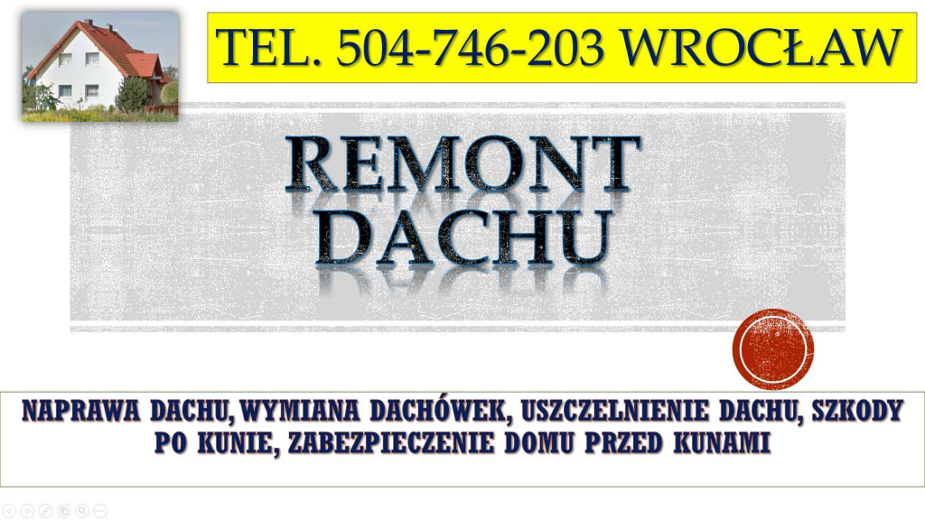 Naprawa dachu, tel.504-746-203. Remont i uszczelnienie dachu po kunie. Psie Pole - zdjęcie 3