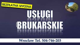 Układanie kostki brukowej Wrocław, tel. 504-746-203. Cennik usługi. Psie Pole - zdjęcie 2