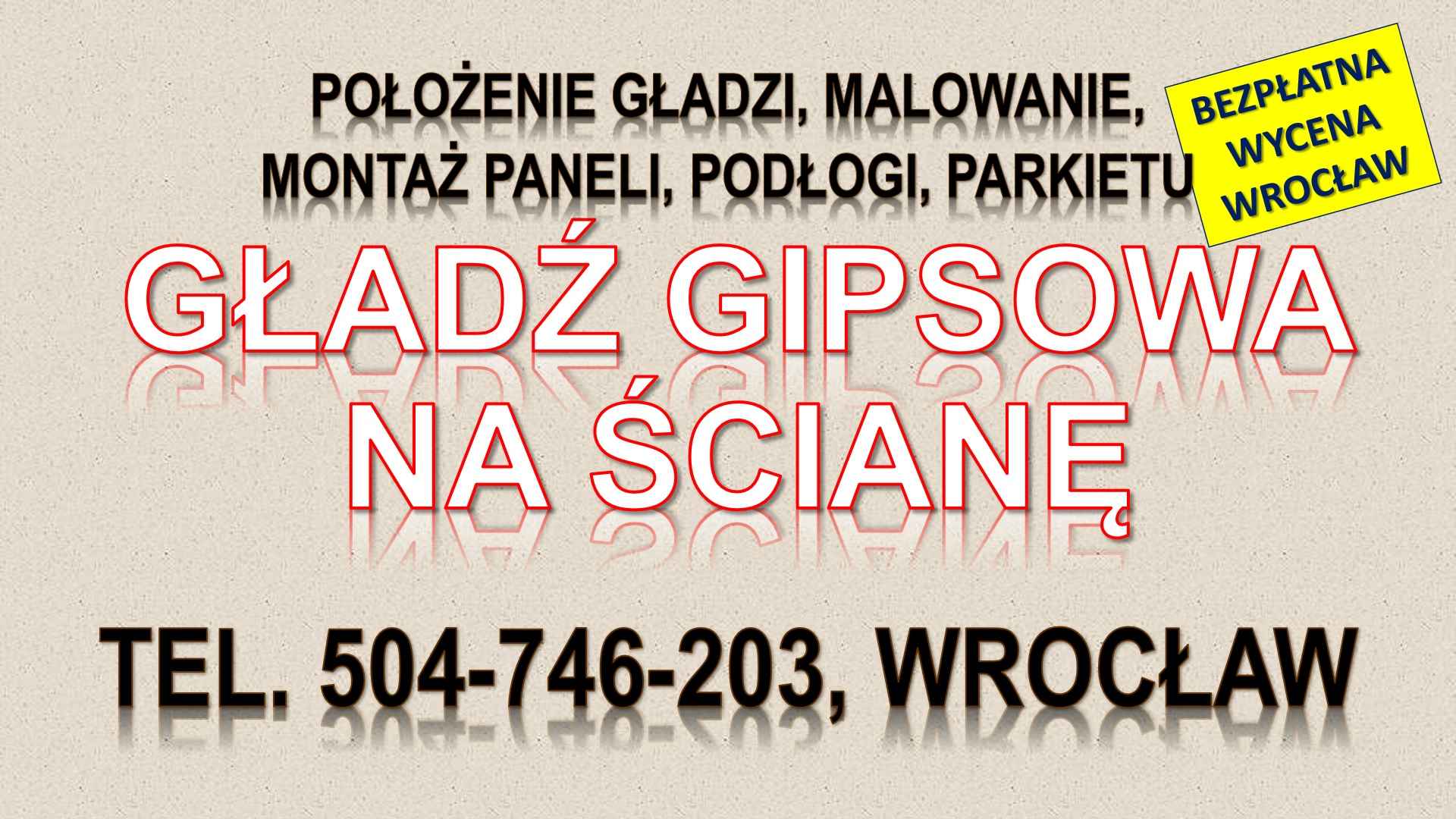 Położenie gładzi, cena, tel. 504-746-203, Wrocław. Gładzie, kładzenie Psie Pole - zdjęcie 4