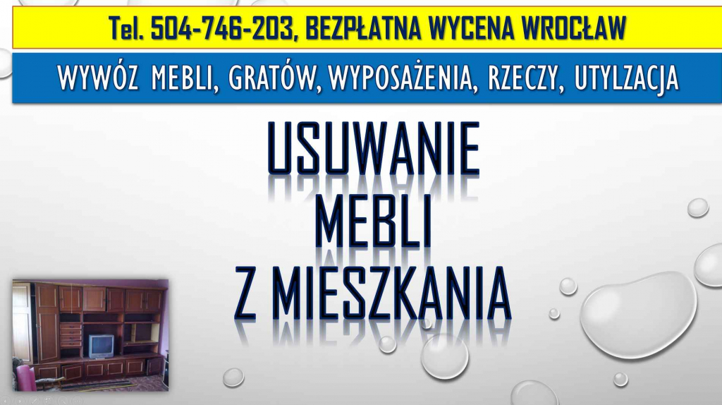 Usuwanie mebli z mieszkania, cena, tel. 504-746-203, Wrocław, demontaż Psie Pole - zdjęcie 1