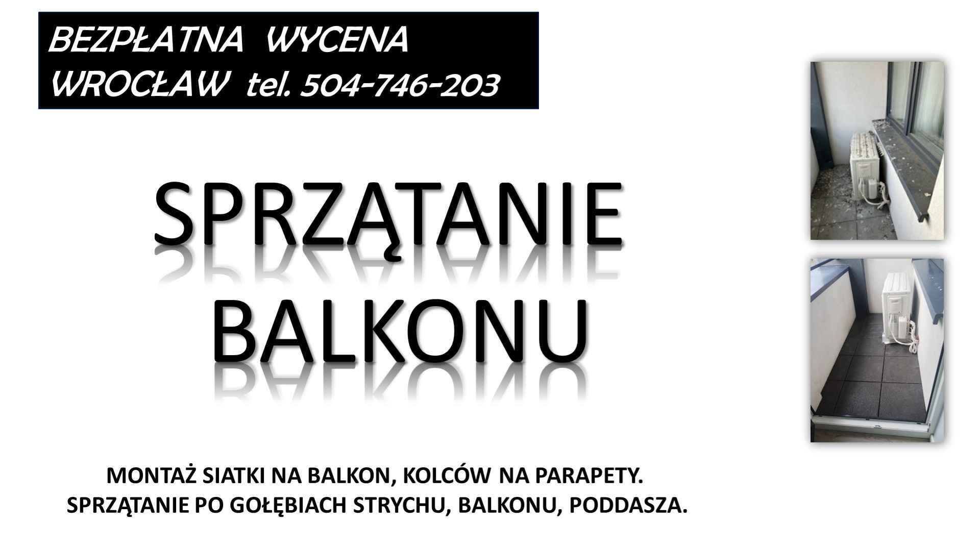 Sprzątanie balkonu. T 504-746-203. z gołębi, ptaków, odchodów. Wrocław Psie Pole - zdjęcie 1